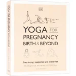 Yoga for Pregnancy Birth and Beyond, Bestselling books in English, Self-Help books 9780241400012